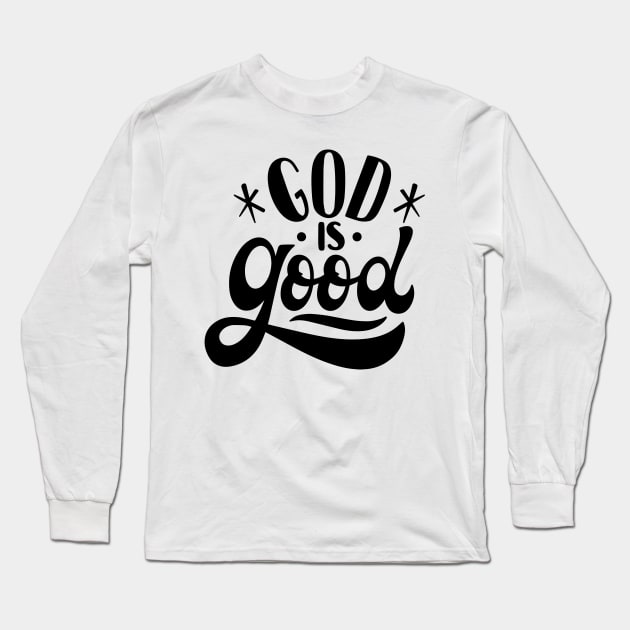 God is Good Long Sleeve T-Shirt by Numanatit